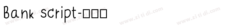 Bank script字体转换